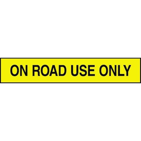 On Road Use Only Adhesive Tank & Pipe Label